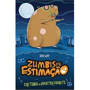 Livro - O Retorno do Hamster Faminto, Zumbis de Estimação - Cooper - 1º edição - Portal do Médico
