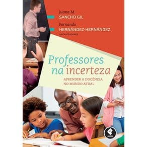 Livro - Professores na Incerteza - Gil @@ - 1ª edição