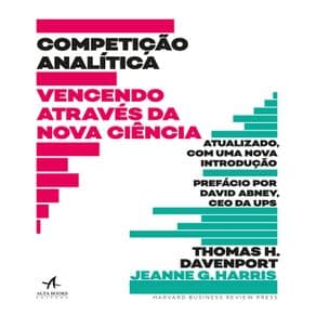 Livro -Competicao Analitica - Vencendo Atraves Da Nova Ciencia -Davenport - 1º edição - Portal do Médico
