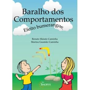 Livro - Baralho dos Comportamentos: Efeito Bumerangue - Caminha - 1ª edição - Portal do Médico