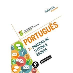 Livro - Português: Práticas de Leitura e Escrita - Aiub - 1ª edição