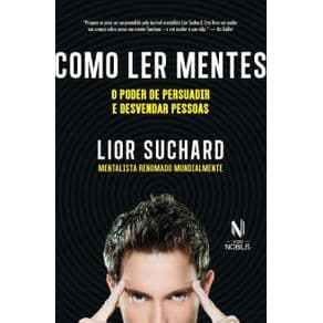 Livro -Como Ler Mentes - O Poder De Persuadir E Desvendar Pessoas - Suchard - 1º edição - Portal do Médico