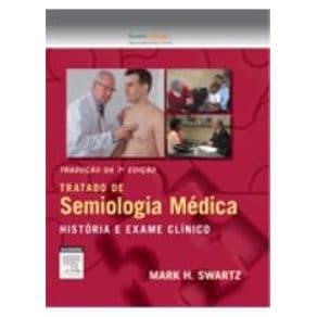 Livro - Tratado de Semiologia Médica - Swartz - 1ª edição