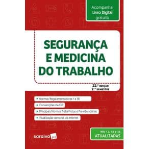 Livro - Segurança e Medicina Do Trabalho - Saraiva - 22ª edição