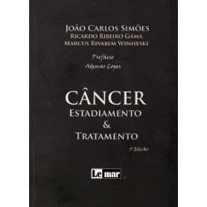 Livro - Câncer - Estadiamento e Tratamento - Simões *** - 1ª edição - Portal do Médico