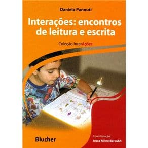 Livro - Interações: Encontros da Leitura e escrita - Pannuti - 1ª edição - Portal do Médico