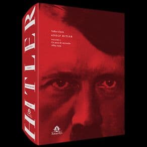 Livro - Adolf Hitler: Os Anos de Ascensao 1889 - 1939 - Vol. 1 - Ullrich - 1ª edição - Portal do Médico