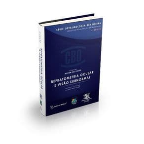 Livro - CBO – Série Oftalmologia Brasileira - Refratometria  Ocular e Visão Subnormal  -Alves - 4º edição - Portal do Médico