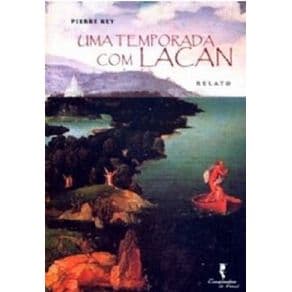 Livro - Uma Temporada com Lacan - Rey - 1ª edição