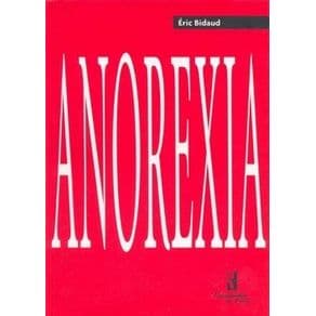 Livro - Anorexia - Bidaud - 1ª edição - Portal do Médico