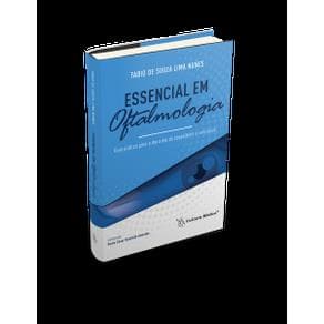 Livro - Essencial em Oftalmologia - Guia Prático para o Dia a Dia do Consultório e Concursos - Nunes - 1ª edição - Portal do Médico