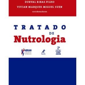 Livro - Tratado de Nutrologia - Ribas Filho - 2ª edição