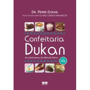 Livro - Confeitaria Dukan - Dukan - 2ª edição - Portal do Médico