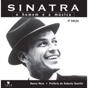 Livro - Sinatra - o homem e a música - Mora - 4ª edição