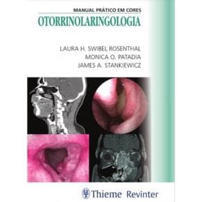 Livro - Manual Prático em Cores Otorrinolaringologia - Rosenthal - 1ª edição - Portal do Médico