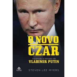 Livro - O Novo Czar - Ascensão e Reinado De Vladimir Putin - Myers - 1ª edição - Portal do Médico