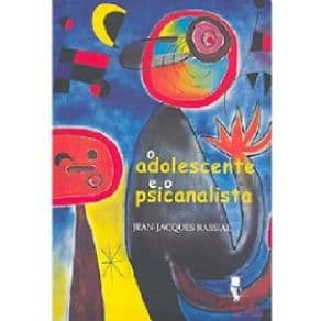 Livro - O Adolescente e o Psicanalista - Rassial - 1ª edição - Portal do Médico