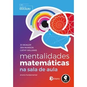 Livro - Mentalidades Matemáticas na Sala de Aula - Boaler - 1ª edição - Portal do Médico