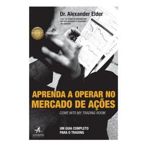 Livro - Aprenda a Operar no Mercado de Ações - Elder - 2 edição - Portal do Médico