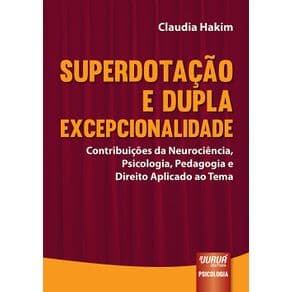 Livro - Superdotação e Dupla Excepcionalidade - Hakim - 1ª edição