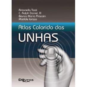 Livro - Atlas Colorido das Unhas - Tosti - 1ª edição - Portal do Médico