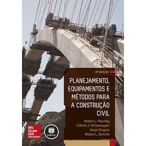 Livro - Planejamento, Equipamentos e Métodos para a Construção Civil - Peurifoy - 8ª edição - Portal do Médico