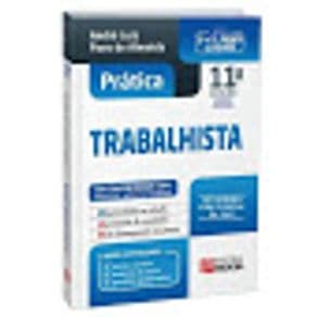 Livro -Pratica Trabalhista 1 E 2 Fases Da OAB -ALMEIDA - 11º edição