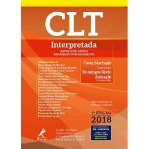 Livro - CLT Interpretada: Artigo por Artigo, Parágrafo por Parágrafo - Machado, Costa - 9ª edição - Portal do Médico