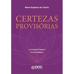 Livro - Certezas Provisórias - figueira - 1ª edição - Portal do Médico
