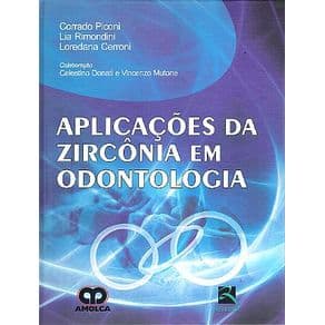 Livro - Aplicações da Zircônia em Odontologia - Piconi - 1ª edição - Portal do Médico