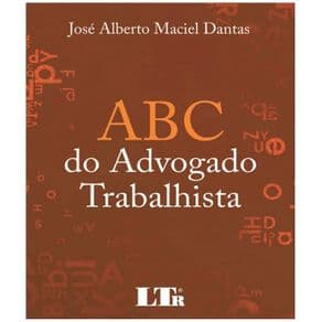 Livro -Abc Do Advogado Trabalhista -Danta - 1º edição - Portal do Médico