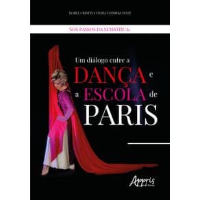 Livro - Nos Passos da Semiótica: Um Diálogo Entre a Dança e a Escola de Paris - Diniz - 1ª edição - Portal do Médico