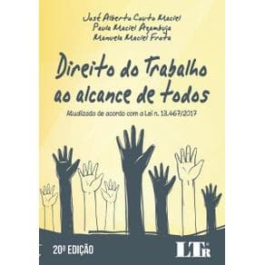 Livro - Direito do trabalho ao alcance de todos - Atualizado de acordo com a lei n. 13.467/2017 - 20ª edição - Portal do Médico