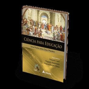 Livro - Ciência Para Educação - Uma Ponte Entre Dois Mundos - Lent - 1ª edição - Portal do Médico
