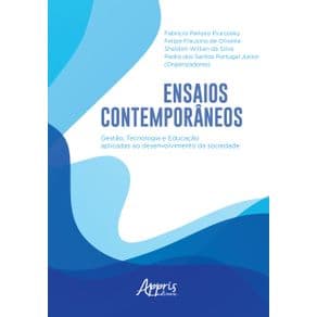 Livro - Ensaios Contemporâneos: Gestão, Tecnologia e Educação Aplicadas ao Desenvolvimento da Sociedade - Portugal Junior - 1ª edição - Portal do Médico