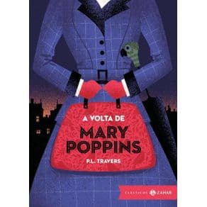 Livro - A Volta De Mary Poppins: Edição Bolso De Luxo - Travers - 1ª edição - Portal do Médico