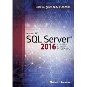 Livro - Microsoft® SQL Server® - 2016 Express Edition Interativo  - Manzano - 1ª edição - Portal do Médico