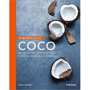 Livro - Os Benefícios do Coco - Jonzen - 1º edição - Portal do Médico