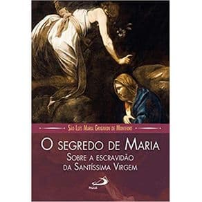 livro - O Segredo de Maria - Montfort - 1º edição - Portal do Médico