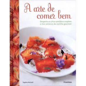 Livro - A Arte de Comer bem - Michell - 1º edição - Portal do Médico