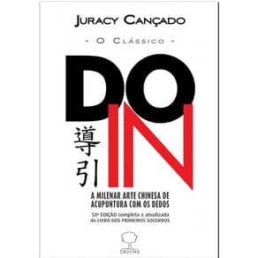 Livro - Do-In A Milenar Arte Chinesa de Acupuntura com os Dedos - Cançado - 1ª edição - Portal do Médico