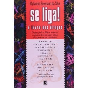 Livro - Se Liga! O livro das Drogas - Silva - 6ª edição