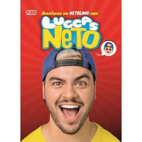 Livro - As Aventuras na Netoland Com Luccas Neto - 1ª edição - Portal do Médico