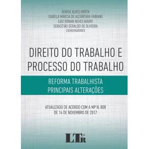 Livro - Direito do trabalho e processo do trabalho - Reforma trabalhista - principais alterações - Horta - 1ª edição - Portal do Médico