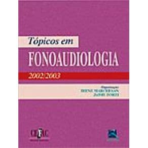 Livro - Tópicos em Fonoaudiologia 2002-2003 - Marchesan - 1ª edição
