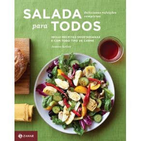 Livro - Salada para todos - Deliciosas refeições completas - 1ª edição