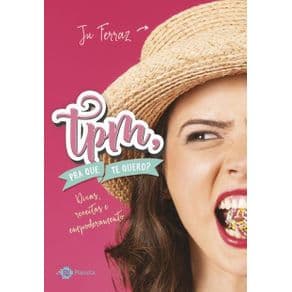 Livro - TPM Pra que te quero - Ferraz - 1º edição