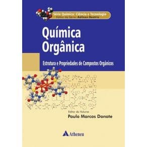 Livro - Química Orgânica - Estrutura E Propriedades De Compostos Orgânicos - Donate - 1ª edição
