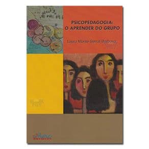 Livro - Psicopedagogia:O Aprender do Grupo - Barbosa - 1ª edição