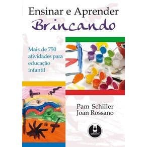 Livro - Ensinar e Aprender Brincando - Schiller - 1ª edição - Portal do Médico